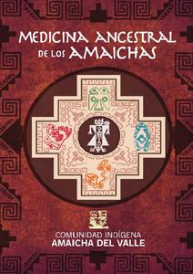 Medicina ancestral de Los Amaichas
